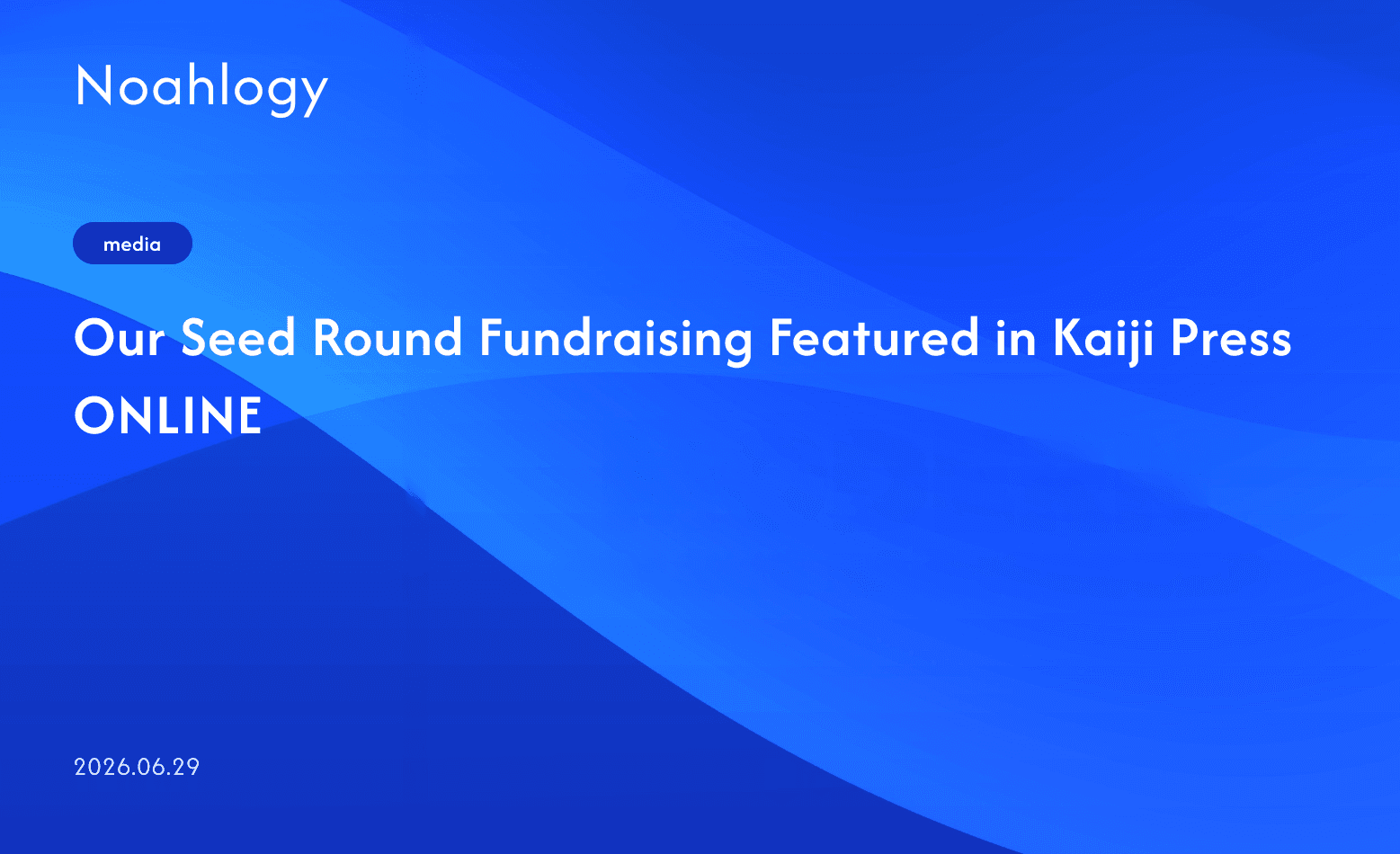 Our Seed Round Fundraising Featured in Kaiji Press ONLINE